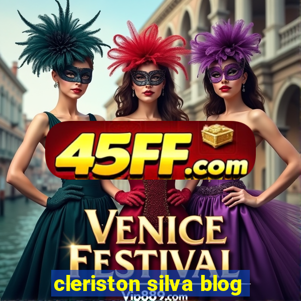 cleriston silva blog